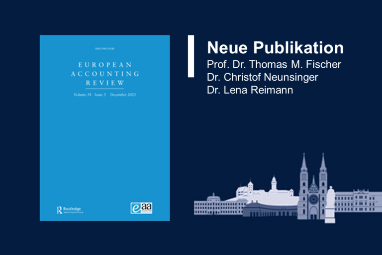 Publikation des Lehrstuhls für Rechnungswesen und Controlling im European Accounting Review (VHB A)